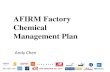AFIRM Factory Chemical Management Plan by Andy Chen PDF's... · Management Plan Andy Chen . Factory Management Put together a RSL Project Team Assign: * Roles * Responsibilities 2