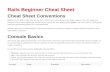 Rails Beginner Cheat Sheet · However italic words in the descriptions or general text denote more general concepts or concepts explained elsewhere in this cheat sheet or in general.