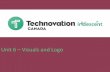 Unit 6 Visuals and Logo - technovationottawa.orgtechnovationottawa.org/wp-content/uploads/2019/03/Technovation-U… · • Colours and images bring your brand to life ... Complementary