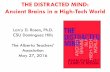 THE DISTRACTED MIND: Ancient Brains in a High-Tech World · iPods took 3 years Blogs took 3 years MySpace took 2.5 years Facebook took 2 years ... PHANTOM POCKET VIBRATION SYNDROME
