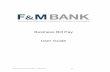 Business Bill Pay User Guide - fmbonline.com · Farmers & Merchants Bank of Central California – All Rights Reserved (5/17) 1