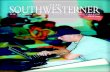 Southwesterner: Fall 1999eager to begin learning about Southwestern. I know you have stories to tell. Please welcome him to Southwestern. For you, I have good news I’ve learned from