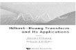 Hilbert-Huang Transformgeogin.narod.ru/arhiv/hht/hht3-0.pdf · CONTENTS Preface V Theoretical Aspects 1 1.1 1.2 1.3 1.4 1.5 2 2.1 2.2 2.3 Introduction to the Hilbert-Huang Transform