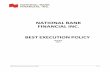 NATIONAL BANK FINANCIAL INC. BEST EXECUTION POLICY · NBF Best Execution Policy January 2018 3 | 8 Definitions Best Execution: Obtaining the most advantageous execution terms reasonably