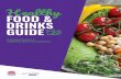 Healthy FOOD & DRINKS GUIDE… · The Healthy Food and Drinks Guide for Workplaces is a set of guidelines for NSW businesses to use in their workplace in the provision of healthier