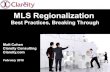MLS Regionalization -  · regionalization to see what happens with Upstream and AMP.” Upstream has nothing to do with regionalization, but brokers will use it if they are dealing