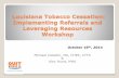 Louisiana Tobacco Cessation: Implementing Referrals and … · 2016. 9. 9. · Implementing Referrals and Leveraging Resources Workshop Michael Celestin, MA, CHES, CTTS & ... and