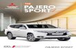 PAJERO SPORT - Mitsubishi Motors - South Africa · energetic lines and striking looks from all angles, the Pajero Sport embodies the idea of a dynamic cruising off-roader. It combines