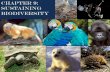 Chapter 9: Sustaining Biodiversity€¦ · Sustaining Biodiversity . Extinction Fossil record shows evidence of extinction as a natural process: Background extinction: loss of species
