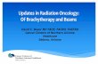 Updates in Radiation Oncology: Of Brachytherapy and Beams...Trends in Radiation Oncology 2017 Hydrogel Space Creation, Maintenance and Absorption EU Clinical Study Patient Post Implant