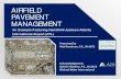 AIRFIELD PAVEMENT MANAGEMENT€¦ · Hartsfield-Jackson Atlanta International Airport. Definition: A P avement M anagement S ystem (PMS) is a planning tool used to aid pavement management