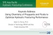 Keynote Address Using Chemistry of Proppants and Fluids to ... · Fracturing: Normalized Production with and without CnF® on Shale Gas Production vs proppant. CnF wells produce 2