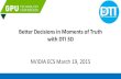 Better Decisions in Moments of Truth with DTI 3D...Better Decisions in Moments of Truth with DTI 3D NVIDIA ECS March 19, 2015 “How does 3D help humans?” CFIT Loss of Situational