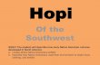 Of the Southwest · Southwest SS4H1 The student will describe how early Native American cultures developed in North America. a. Locate where Native Americans settled b. Describe how