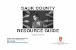 Sauk County Resource Guide April 2019...SAUK COUNTY RESOURCE GUIDE Updated April 2019 Please call changes/additions to: Sauk County UW-Extension 608-355-3250 haley.weisert@saukcountywi.govAlzheimer's