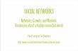 SOCIAL NETWORKS - Semantic Scholar...Networks, Crowds, and Markets: Reasoning about a highly connected world David Easley and Jon Kleinberg ... Networks:in:the:Natural:World Food:web:1:who:eats:who