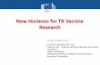 New Horizons for TB Vaccine Research · in TB preclinical research in 2014. tuberculosis." "Horizon 2020, and particularly EDCTP-2, will be a new journey that will open more avenues