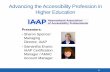 Advancing the Accessibility Profession in Higher Education · IAAP History •Launched in March 2014 •Founded by 31 organizations (private sector, accessibility consulting firms,
