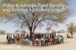 Policy to Advance Food Security and Inclusive Agricultural ...Describe a policy system, its changing context and its components: policy agenda, institutional architecture and mutual