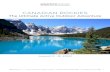 CANADIAN ROCKIES - AdventureWomen€¦ · Canadian Rockies, encompassing 507 square miles of forests, waterfalls, valley and foothill trails, and rushing rivers. Within its soaring