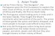 1. Asian Trademrsdavisworld.weebly.com/uploads/1/4/1/5/14150918/...growing sugar and indigo and work in gold and silver mines. 9. Christianity ... during the time period was not limited