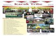 Karuk Tribe’s Quarterly Newsmagazine 3,574 ...3,574 Tribal Members Post Office Box 1016 64236 Second Avenue Happy Camp, CA 96039 (530) 493-1600 (800) 505-2785 (800-50Karuk) Karuk