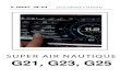 SUPER AIR NAUTIQUE G21, G23, G25 · 2019. 9. 9. · LINC 3.0 2016 OWNER’S MANUAL SUPER AIR NAUTIQUE G21, G23, G25. LINC 3.0 3 OVERVIEW PRODUCT INFORMATION The Nautique LINC 3.0