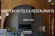 KIMPTON HOTELS & RESTAURANTS · kimpton hotels & restaurants ginny too. ridiculously personal experiences delivered through heartfelt human connections. an innovative culture does