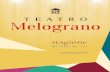 stagione · Teatro Teatro Stagione 2016-2017 Stagione 2017-2018 commedia famiglia concerto dramma TEATRO stagione Ott 2018 | Apr 2019 nuovomelograno.it