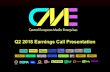 2018 Q2 Earnings call presentation - s2.q4cdn.com€¦ · Q2 2018 Earnings Call Presentation. ... Mark Kobal – Head of Investor Relations Management Attending the Call 3. 100 75