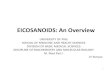 EICOSANOIDS: An Overview - victorjtemple.com An Overview PPP 3.pdf · How do Eicosanoids interact with receptors in target cells? •Prostaglandins and other Eicosanoids acts via