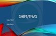 SHIFT/TFMS...SHIFT/TFMS USER TRAINING OVERVIEW •Introduction •Getting access, Navigation and contacts •Limitations •Documentation •Base Annual Forecast Update MODELING &