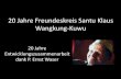 20 Jahre Freundeskreis Santu Klaus Wangkung-Kuwu...20 Jahre Freundeskreis Santu Klaus Wangkung-Kuwu Author Karl Kistler Created Date 12/29/2016 5:20:23 PM ...