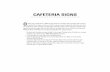 CAFETERIA SIGNS€¦ · • Students are learning concepts related to these signs. ... called the ABCs of Nutrition. This file contains 26 signs, one for each letter of the alphabet
