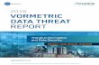2016 VORMETRIC DATA THREAT REPORTgo.thalesesecurity.com/rs/480-LWA-970/images/... · CLOUD, BIG-DATA AND IOT PRESENT . NEW CHALLENGES 10. Cloud 11 Big Data 12 ioT 12. RECOMMENDATIONS