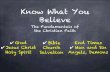 Know What You Believe · Know What You Believe The Fundamentals of ... 19 Or do you not know that your body is the temple of the Holy Spirit who is in you, whom you have from God,
