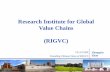 Research Institute for Global Value Chains (RIGVC)...2016 Workshops, website construction, startup of master, doctor graduate student enrollment project, publish 1-2 high quality papers,