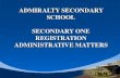 ADMIRALTY SECONDARY SCHOOL SECONDARY ONE … News/Sec 1... · A) All students entering Secondary One in Jan 2017 can continue to use their Primary level School Smart Cards (SSCs)
