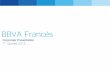 BBVA Francés - BBVA Argentina - BBVA · 2019. 8. 29. · Figures in millions of Pesos. 1 2 3. Customer base expansion (adding S&Ms companies and individuals) Banco Francés del Río