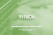 INTERMEDIATE PYTHON FOR DEVELOPERS...powerful language features, best practices for Python app develop-ment in teams, and how to use Python for building and maintaining API services,