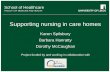 Supporting nursing in care homes - King's Fund · Interviews: Headlines • Broad role, overall responsibility, work in isolation • Full potential of nursing role not always utilised