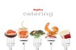 catering - Hy-Vee€¦ · Finger Sandwiches BBQ Smokies Cocktail Meatballs Crab Rangoon Boneless Chicken Wings Hummus with Pita Chips or Pita Bread Cocktail Sandwiches Chicken Strips
