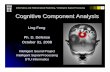Cognitive Component Analysis · 2008. 11. 6. · What is Cognitive Component Analysis? COCA is defined as the process of unsupervised grouping of data such that the ensuing group