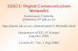 EE673: Digital Communication Networks · – PCs, Workstations, PDAs, Cellphones, Servers Pictures courtesy Google ... Notion of Medium Access Control (MAC) protocol Possibilities: