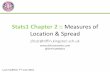Stats1 Chapter 2 :: Measures of Location & Spread · Chp1: Data Collection Methods of sampling, types of data, and populations vs samples. Chp2: Measures of Location/Spread Statistics