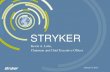 STRYKER - s22.q4cdn.com€¦ · STRYKER. Kevin A. Lobo, Chairman and Chief Executive Officer . January14, 2015