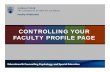 CONTROLLING YOUR FACULTY PROFILE PAGE - ECPS UBCecps-educ.sites.olt.ubc.ca/files/2016/03/ECPS-Faculty-Profile-Workshop... · your changes to your web profile page immediately. You