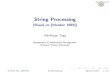 String Processing - (Based on [Manber 1989])im.ntu.edu.tw/~tsay/dokuwiki/lib/exe/fetch.php?... · String Processing (Based on [Manber 1989]) Yih-Kuen Tsay Department of Information