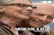 2015 MEDICARE & BLUE · 4 Medicare and the Blue Cross and Blue Shield Service Benefit Plan When you or a covered family member have the Service Benefit Plan in addition to Medicare,