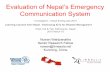 Evaluation of Nepal’s Emergency - LIRNEasia · 2018. 5. 21. · Investigation - Nepal Earthquake 2015 Learning Lessons from Nepal - Embracing ICTs for Disaster Management Hotel